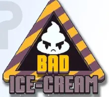 Bad ice Cream