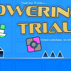Towering Trials