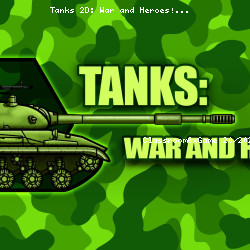 Tanks 2D: War and Heroes!