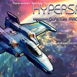 Hyperspace: Quantum Fracture