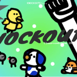 KNOCKOUTS!