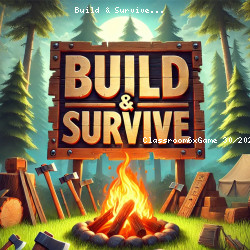 Build & Survive