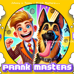 Johnny n Tommy - Prank Masters
