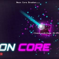 Neon Core Breaker